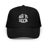 Rub Yo Deck Foam Trucker Hat